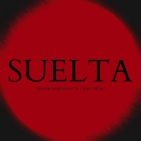 SUELTA - Single - Bryan Banuelos & Chris Redd