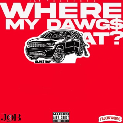 Where My Dawg$ At? - Single