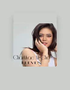 Listen to ChanMyae MgCho, watch music videos, read bio, see tour dates & more!