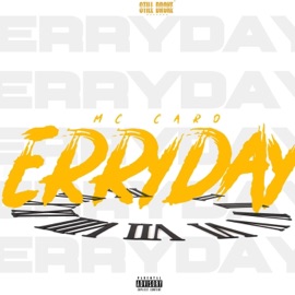 Erryday MC CARO
