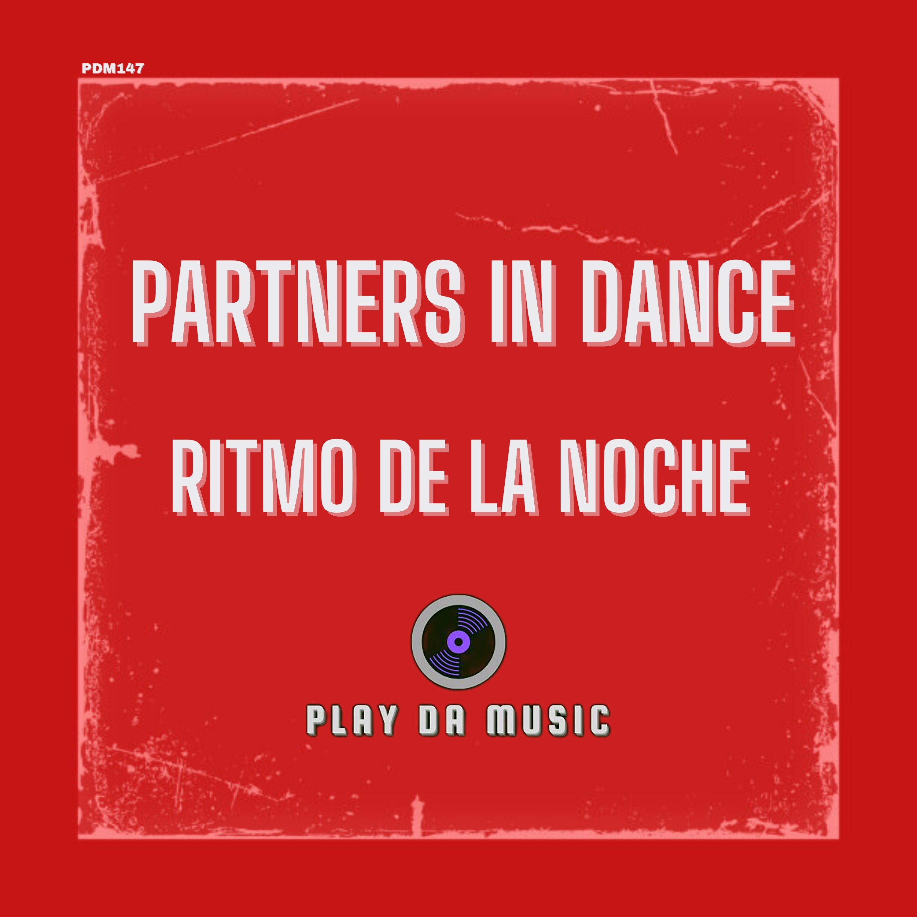 Partners In Dance - Ritmo De La Noche (Original Mix) - 2025