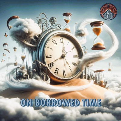 On Borrowed Time