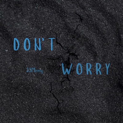 Don't Worry - Single