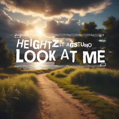 Look at Me (feat. AGStudio) - Single