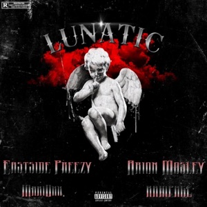 Lunatic (feat. Arion Mosley, MariOhh & Rampage)