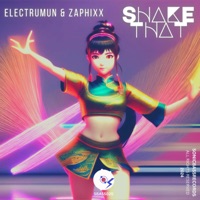 Shake That - Single - Electrumun & Zaphixx