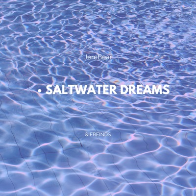 SALTWATER DREAMS