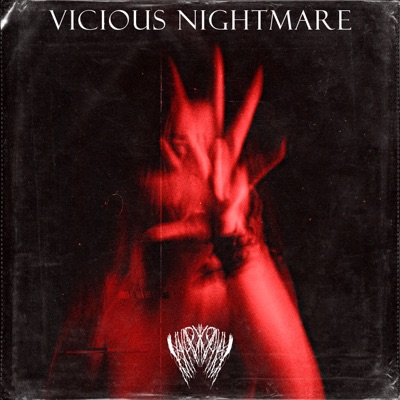 VICIOUS NIGHTMARE