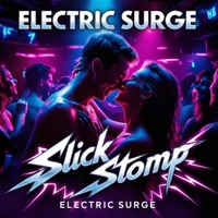 Electric Surge - Slick Stomp