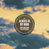 Antdot & Dawn Patrol - Always In My Mind