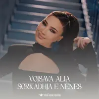 Sorkadhja e Nenes — Vojsava Alia
