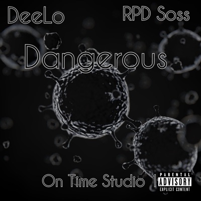 Dangerous (feat. RPD Soss) - Single