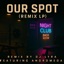 Our Spot - Single
