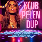 Klub pełen dup - Single
