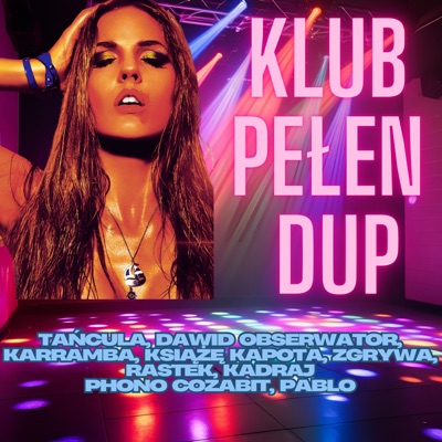 Klub pełen dup - Single
