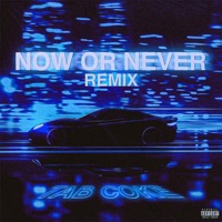 NOW OR NEVER (Remix) - Single - TAB Coke Beats