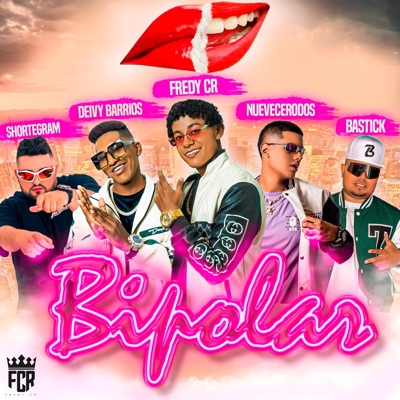 Bipolar (feat. Shortegram, Bastick, NueveCeroDos & Deivy Barrios) - Single