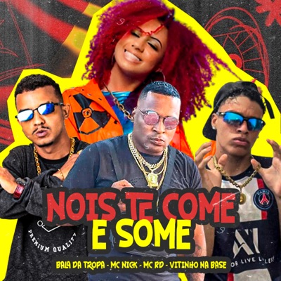 Nois Te Come e Some - Single