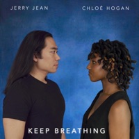 Keep Breathing - Single - Jerry Jean & Chloé Hogan