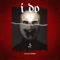 I DO - Single - LilJay Music