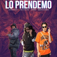 Lo Prendemo (feat. Yeiti Snow, Yenlay La Noticia & Moncholo La Vainilla) - Single - Loco Prieto Oficial
