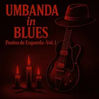 Exu das Sete Encruzilhadas – O Sino Tocou — Umbanda in Blues
