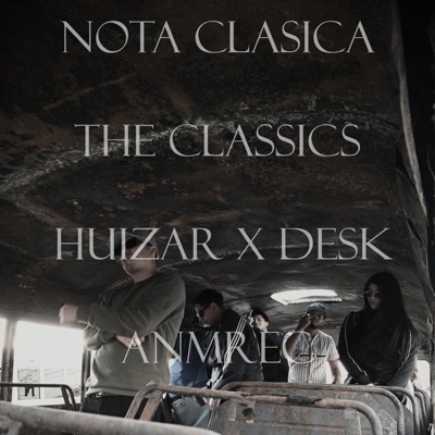 Nota Clásica (feat. Huizar ANM & Desk ANM) - Single