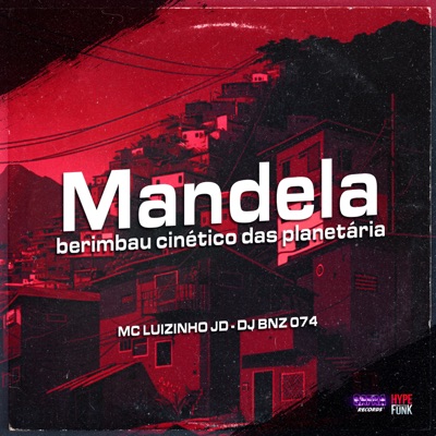 Mandela - Berimbau Cinético das Planetária - Single