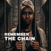 REMEMBER THE CHAIN