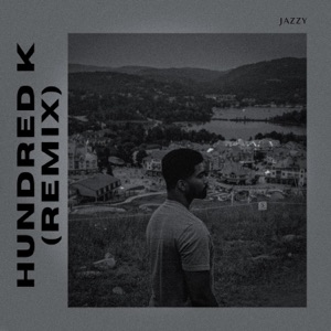 HUNDRED K (REMIX)
