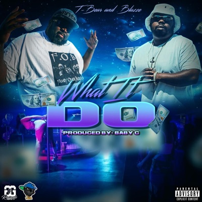 What It Do (feat. Blazze Dat Dotte Boi) - Single