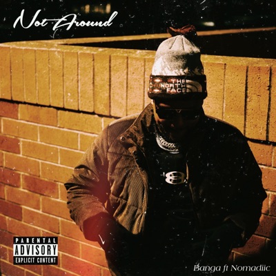 Not Around (feat. Nomadiic) - Single