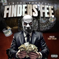 Finders Fee (feat. Trent Taylor) - Single - T.A. the Handful