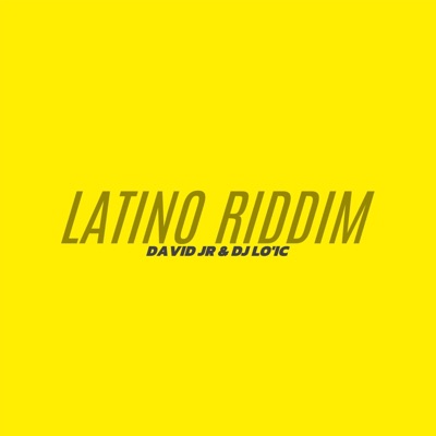 Latino riddim (feat. David Jr) - Single