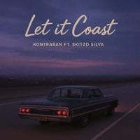 Let It Coast (feat. Skitzo Silva) - Single - Kontraban