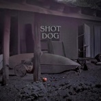 Shot Dog - Single