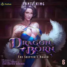 The Shifter's Hoard 6: Dragon Born, Book 6 (Unabridged)