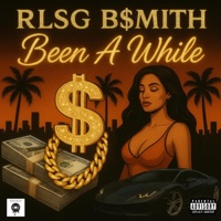 Been Awhile - RLSG BSMITH