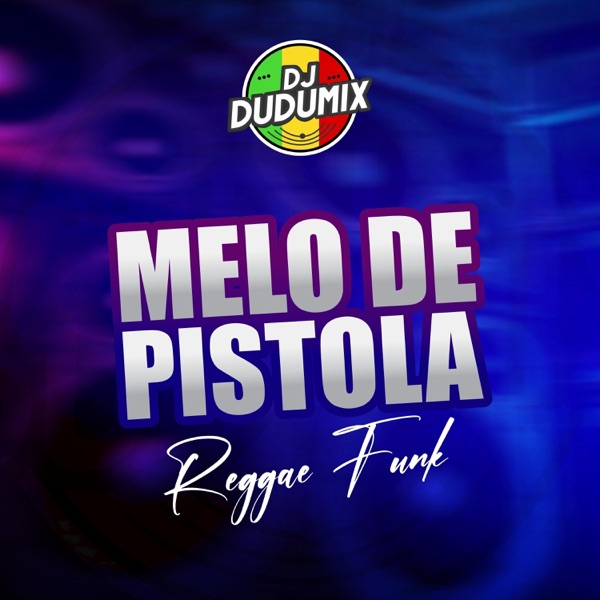 MELO DE PISTOLA vs REGGAE FUNK
