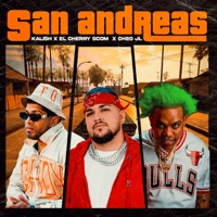 San Andreas (feat. Cheo JL) - Single - Kalish & Cherry Scom