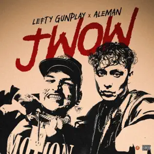 Lefty Gunplay, Alemán & Benjirow – J Wow – Single (2025) Lefty Gunplay, Alemán & Benjirow – J Wow – Single (2025)