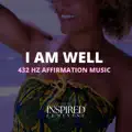 I Am Well | 432 Hz Affirmation Song