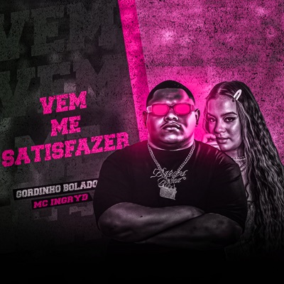 Vem Me Satisfazer - Single
