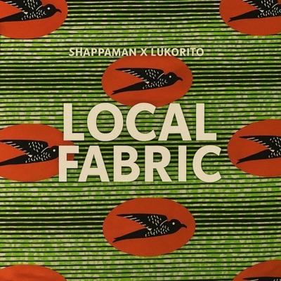 Local Fabric (feat. Lukorito) - Single