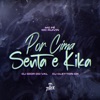 Por Cima senta e kika (feat. DJ CLEYTON DK) - Single