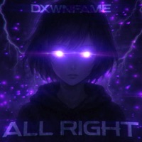All Right - EP - DXWNFAME, KrystallKid? & WITCHERYSB