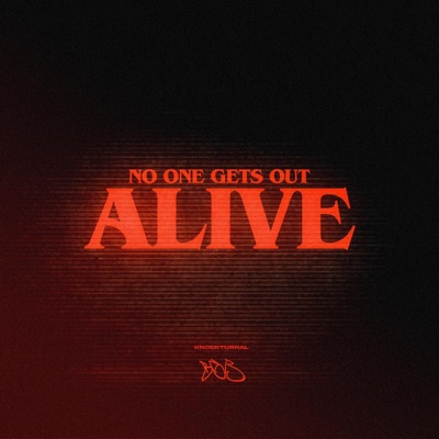 No One Gets Out Alive - EP