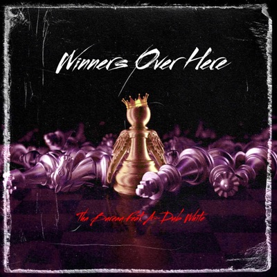 Winners Over Here (feat. A-Dub White) - Single
