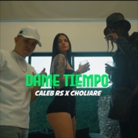 Dame Tiempo - Single - Caleb Rs & Choliare