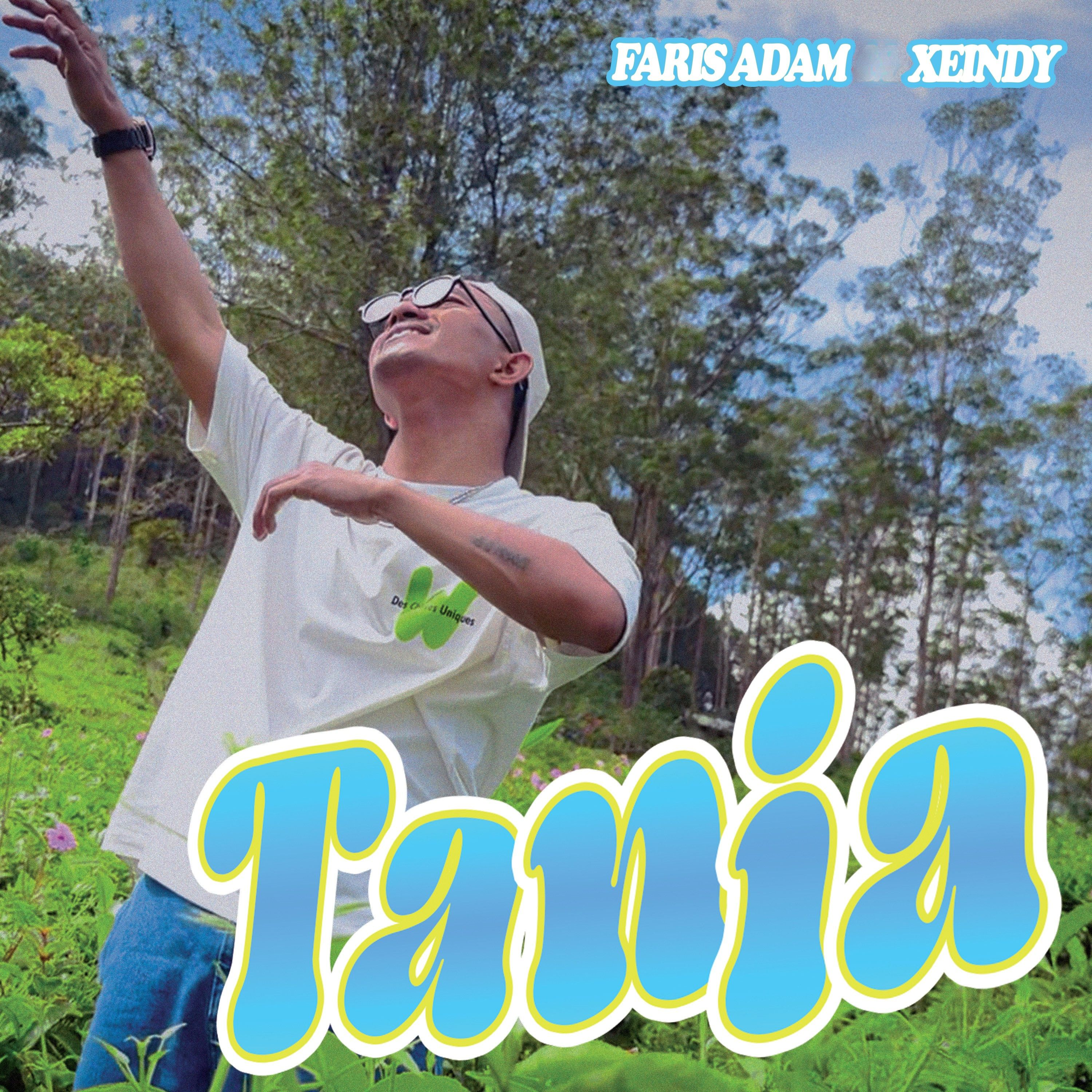 FARIS ADAM FT @XEINDY - TANIA 05 MEI 2025